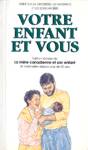 Votre enfant et vous