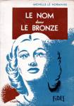 Le nom dans le bronze