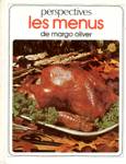 Les menus de Margo Oliver - Perspectives