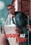 Jusqu'au bout