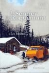 Les racines - Le Sentier de Roquemont - Tome I Les racines - Le Sentier de Roquemont - Tome I