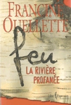 La rivire profane - Feu - Tome I