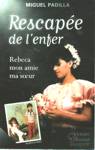 Rescape de l'enfer - Rebeca mon amie ma soeur