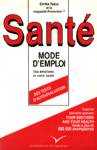 Sant : Mode d'emploi