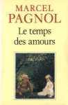Le temps des amours - Souvenirs d'enfance - Tome IV Le temps des amours - Souvenirs d'enfance - Tome IV