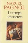 Le temps des secrets - Souvenirs d'enfance - Tome III Le temps des secrets - Souvenirs d'enfance - Tome III