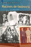 Le désordre - Racines de faubourg - Tome II Le désordre - Racines de faubourg - Tome II