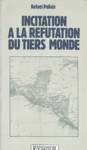 Incitation  la rfutation du tiers monde