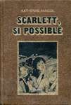 Scarlett, si possible