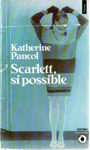 Scarlett, si possible Scarlett, si possible
