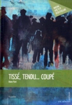 Tiss, tendu... coup