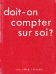 Doit-on compter sur soi?