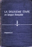 La deuxime tape en langue franaise