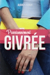 Passionnment givre - Tome I