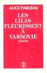 Les lilas fleurissent à Varsovie Les lilas fleurissent à Varsovie