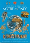 Notre Monde - Questions & Rponses