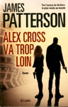 Alex Cross va trop loin Alex Cross va trop loin