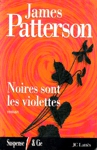 Noires sont les violettes Noires sont les violettes