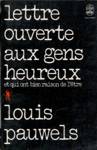 Lettre ouverte aux gens heureux et qui ont bien raison de l'être Lettre ouverte aux gens heureux et qui ont bien raison de l'être