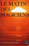 Le matin des magiciens
