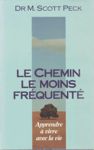 Le chemin le moins frquent - Apprendre  vivre avec la vie