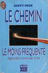 Le chemin le moins frquent - Apprendre  vivre avec la vie