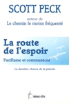 La route de l'espoir - Pacifisme et communaut