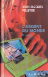 L'argent du monde - Deuxime partie partie