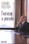 L'aventure du pouvoir 1968-1975