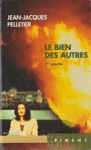 Le bien des autres - Tome I Le bien des autres - Tome I