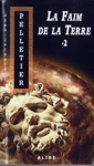 La Faim de la Terre - Tome II La Faim de la Terre - Tome II