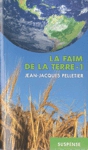 La Faim de la Terre - Tome I