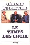 Le temps des choix 1960-1968