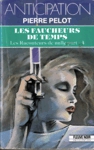 Les faucheurs de temps - Les Raconteurs de nulle part - Tome IV