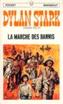 La marche des bannis - Dylan Stark