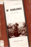 Mgr Charlebois - Notes et souvenirs