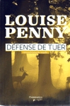 Défense de tuer - Armand Gamache enquête Défense de tuer - Armand Gamache enquête