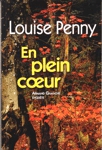 En plein coeur - Armand Gamache enquête En plein coeur - Armand Gamache enquête