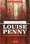 En plein coeur - Armand Gamache enqute