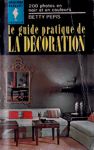 Le guide pratique de la dcoration