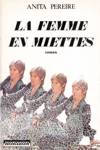 La femme en miettes