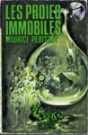 Les proies immobiles