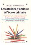 Les ateliers d'criture  l'cole primaire