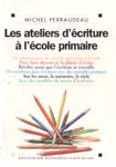 Les ateliers d'criture  l'cole primaire