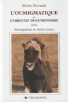 L'oumigmatique ou l'objectif documentaire