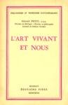 L'art vivant et nous