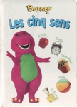 Les cinq sens - Barney