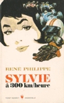 Sylvie à 300 km/heure - Sylvie Sylvie à 300 km/heure - Sylvie