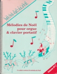 Mlodies de Nol pour orgue & clavier portatif