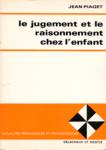 Le jugement et le raisonnement chez l'enfant